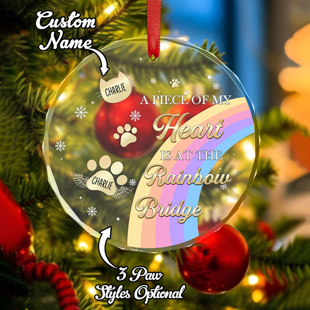 Personalized Memorial Ornament A Piece Of My Heart Is At The Rainbow Bridge Sympathy Gift for Pet Lovers -