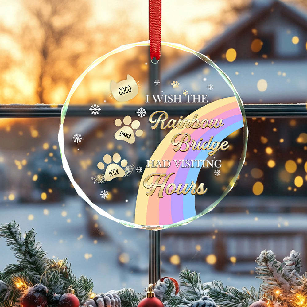 Custom Memorial Ornament I Wish The Rainbow Bridge Had Visiting Hours Ornament Gift for Pet Owners -