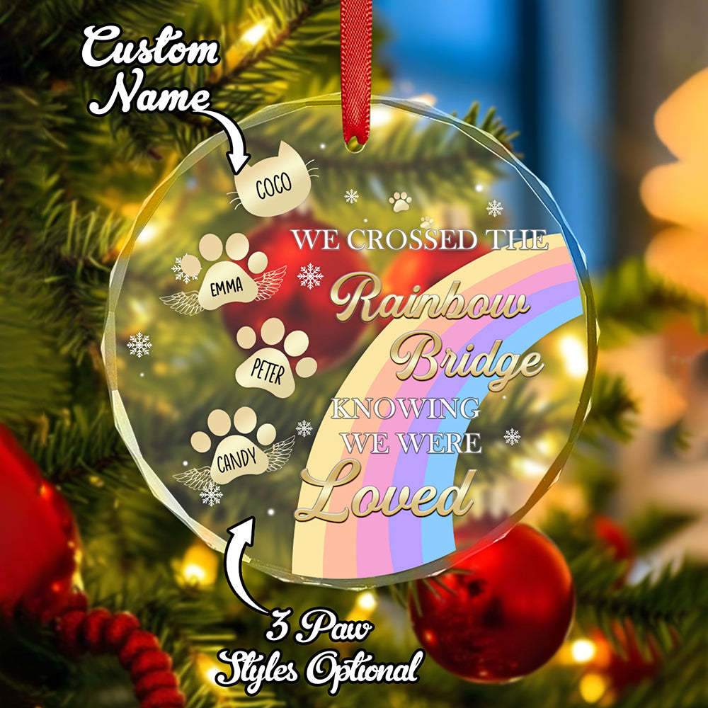 Custom Memorial Ornament I Crossed The Rainbow Bridge Knowing I Was Loved Christmas Ornament Gift for Pet Lovers -