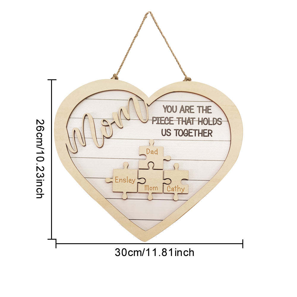 Mother's Day Gifts Personalized Mom Puzzle Custom Mom You Are the Piece That Holds Us Together Puzzle Piece Sign