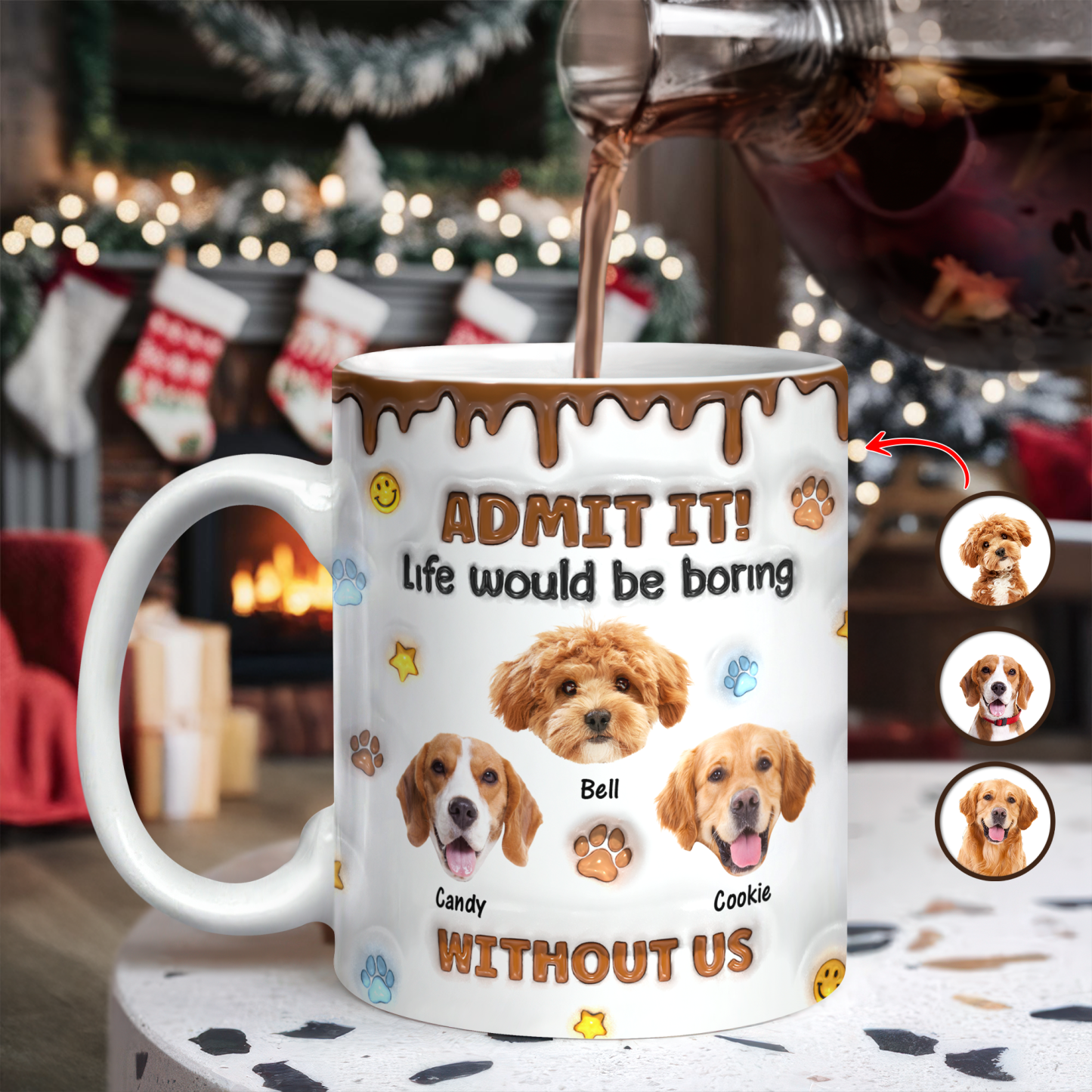 Custom Photo Life Would Be Boring Without Me Dog 3D Inflated Effect Mug - 