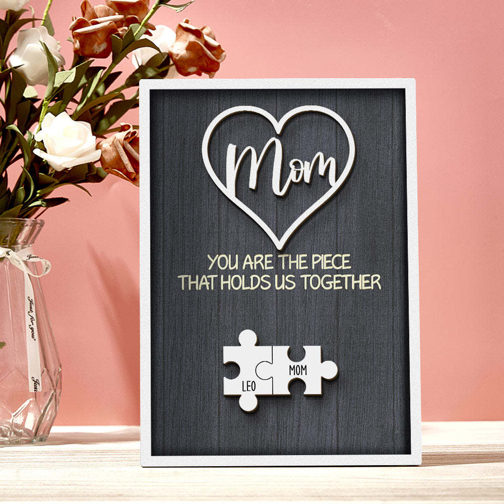 Personalized Puzzle Plaque You Are the Piece That Holds Us Together Custom Family Member Puzzle Sign Mother's Day Gifts -