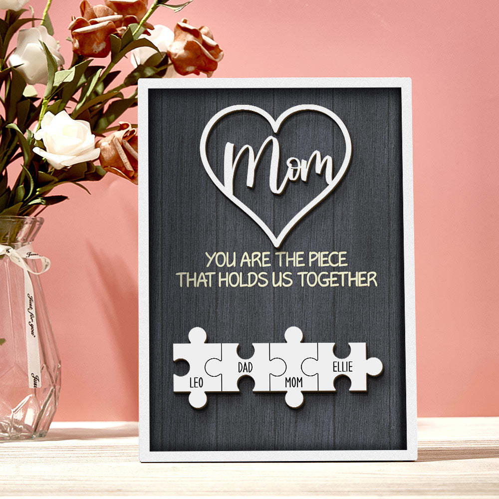 Personalized Puzzle Plaque You Are the Piece That Holds Us Together Custom Family Member Puzzle Sign Mother's Day Gifts -