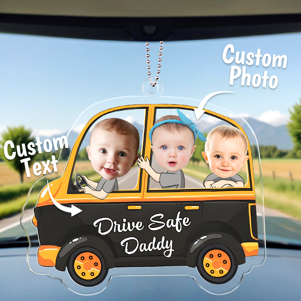 Customized Drive Safe Daddy Acrylic Car Hanger, Personalised Acrylic Car Hanger, 1st Fathers Day Gift for Husband