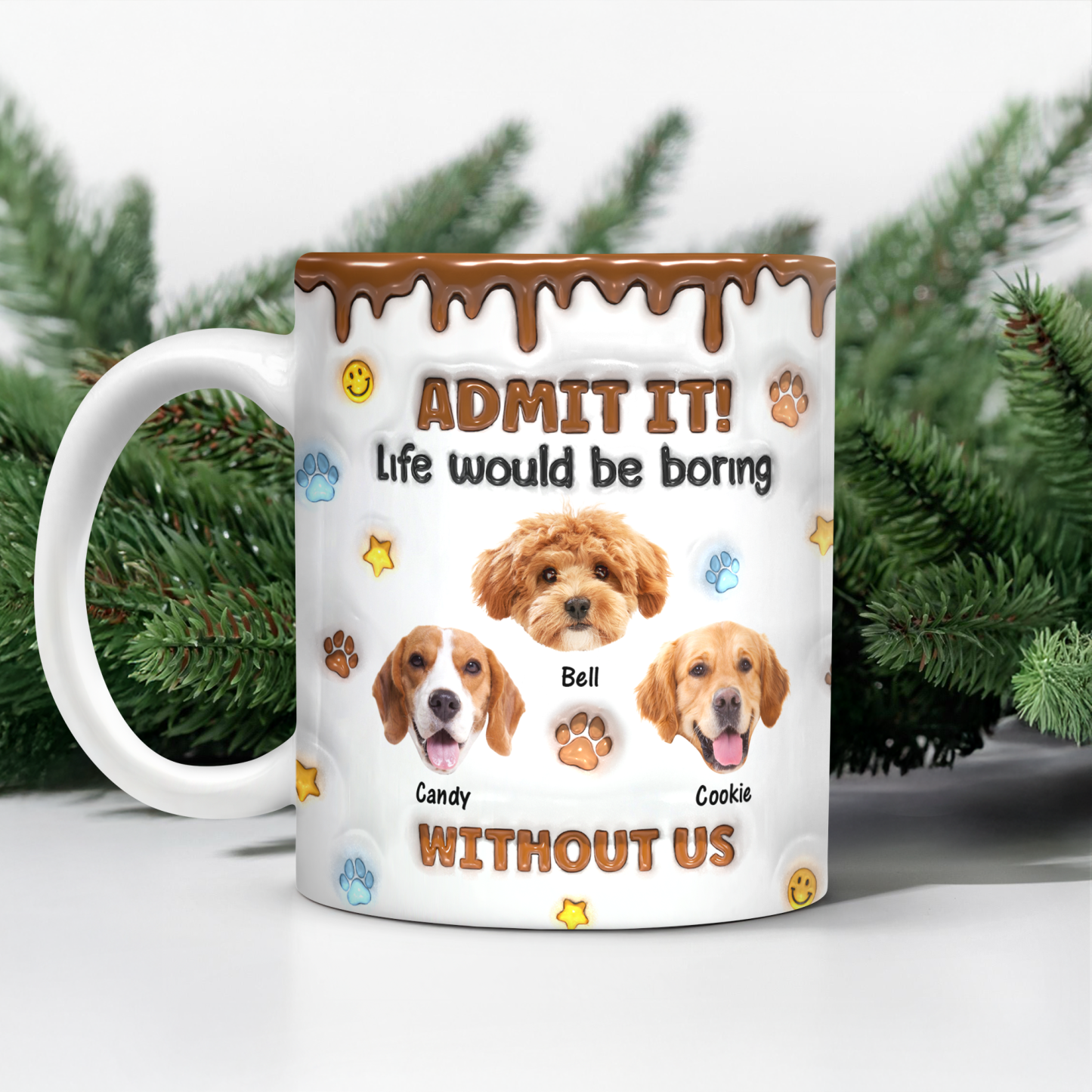 Custom Photo Life Would Be Boring Without Me Dog 3D Inflated Effect Mug - 