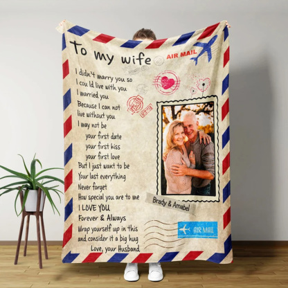 Custom Air Mail Letter Blanket To My Wife With Photo