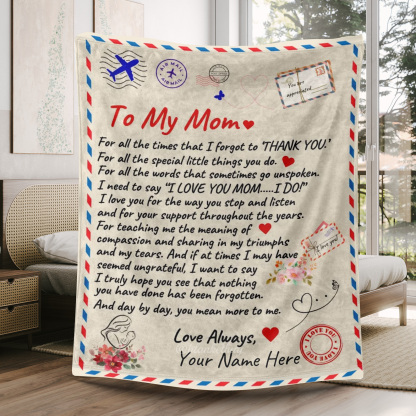 To My Mom - Personalized Love Letter Fleece Blanket