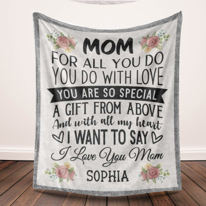 Mom For All You Do With Love - Personalized Mom Letter Blanket