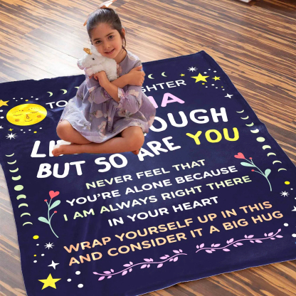 Life Is Tough So Are You - Custom Blanket For Sister Daughter Bestie