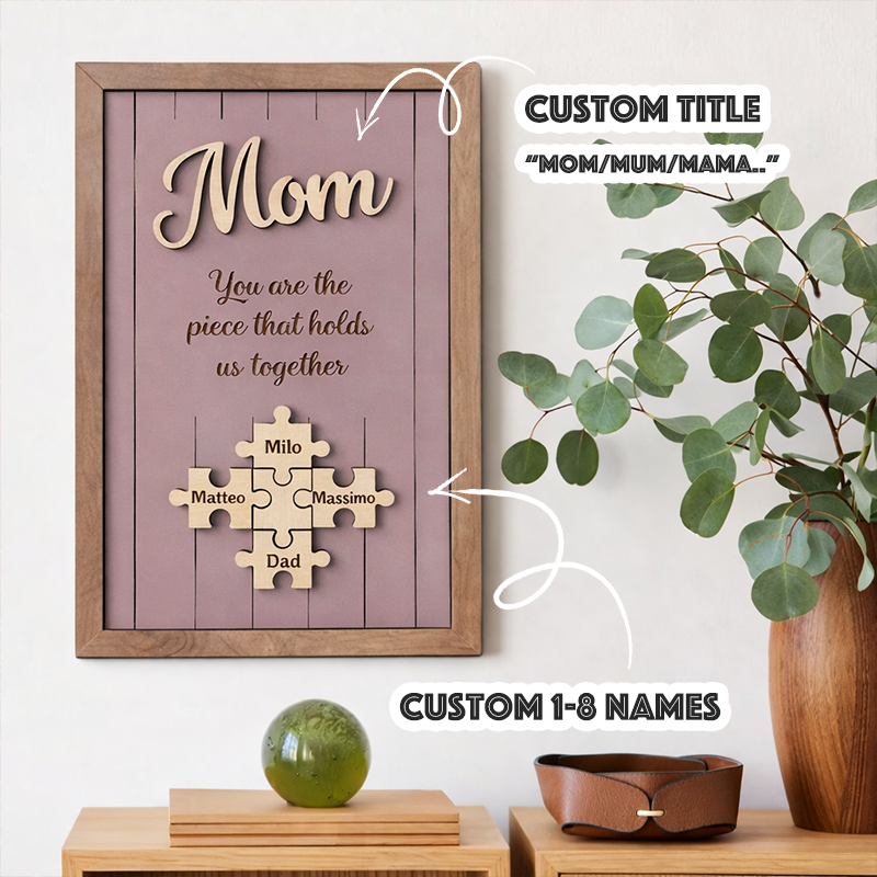 Personalized Wooden Puzzle Frame Custom Color Engraved Mom You Are the Piece That Holds Us Together Sign Gifts for Mom