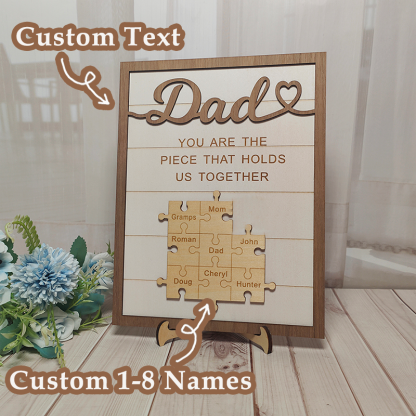 Custom Fathers Day Puzzle Sign You are the Piece that Holds us Together Personalized Puzzle Gift for Dad