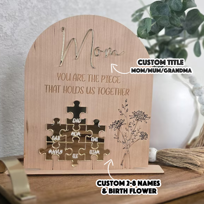 Personalized Mom Puzzle Sign with Birth Flower You Are the Piece that Holds Us Together Mother's Day Gift