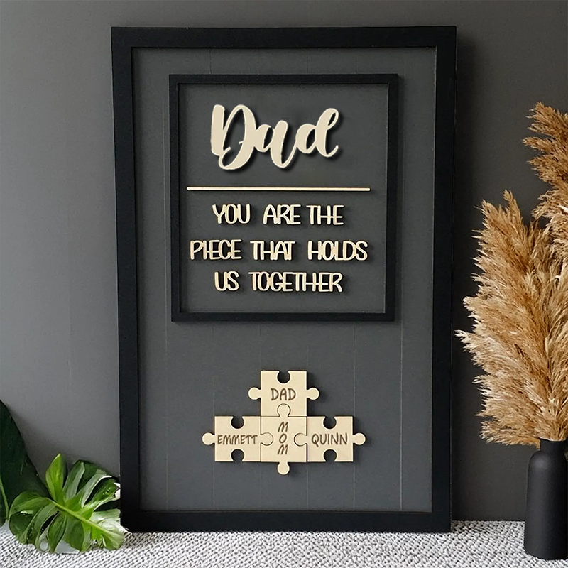 Personalized Wooden Puzzle Sign for Fathers Day You Are the Piece That Holds Us Together Custom Gift from Kids for Dad or Grandpa