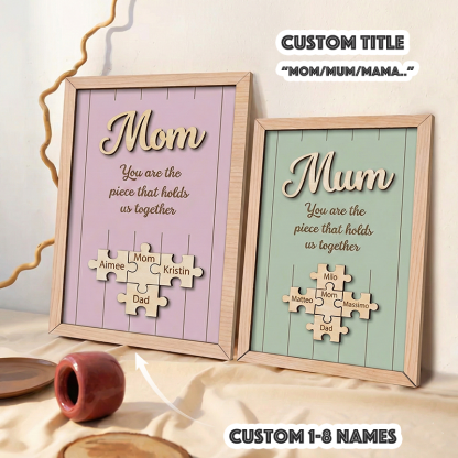 Personalized Wooden Puzzle Frame Custom Color Engraved Mom You Are the Piece That Holds Us Together Sign Gifts for Mom