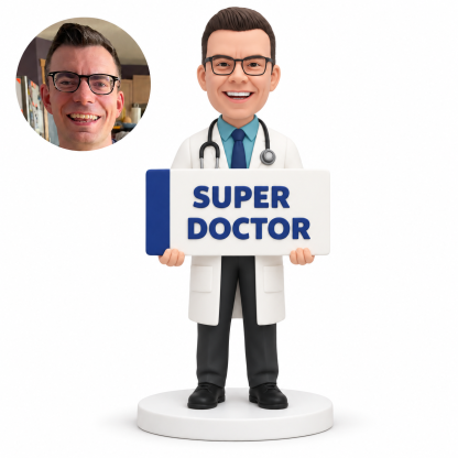 custom bobblehead figure male doctor holding a large horizontal Super Doctor sign with both hands