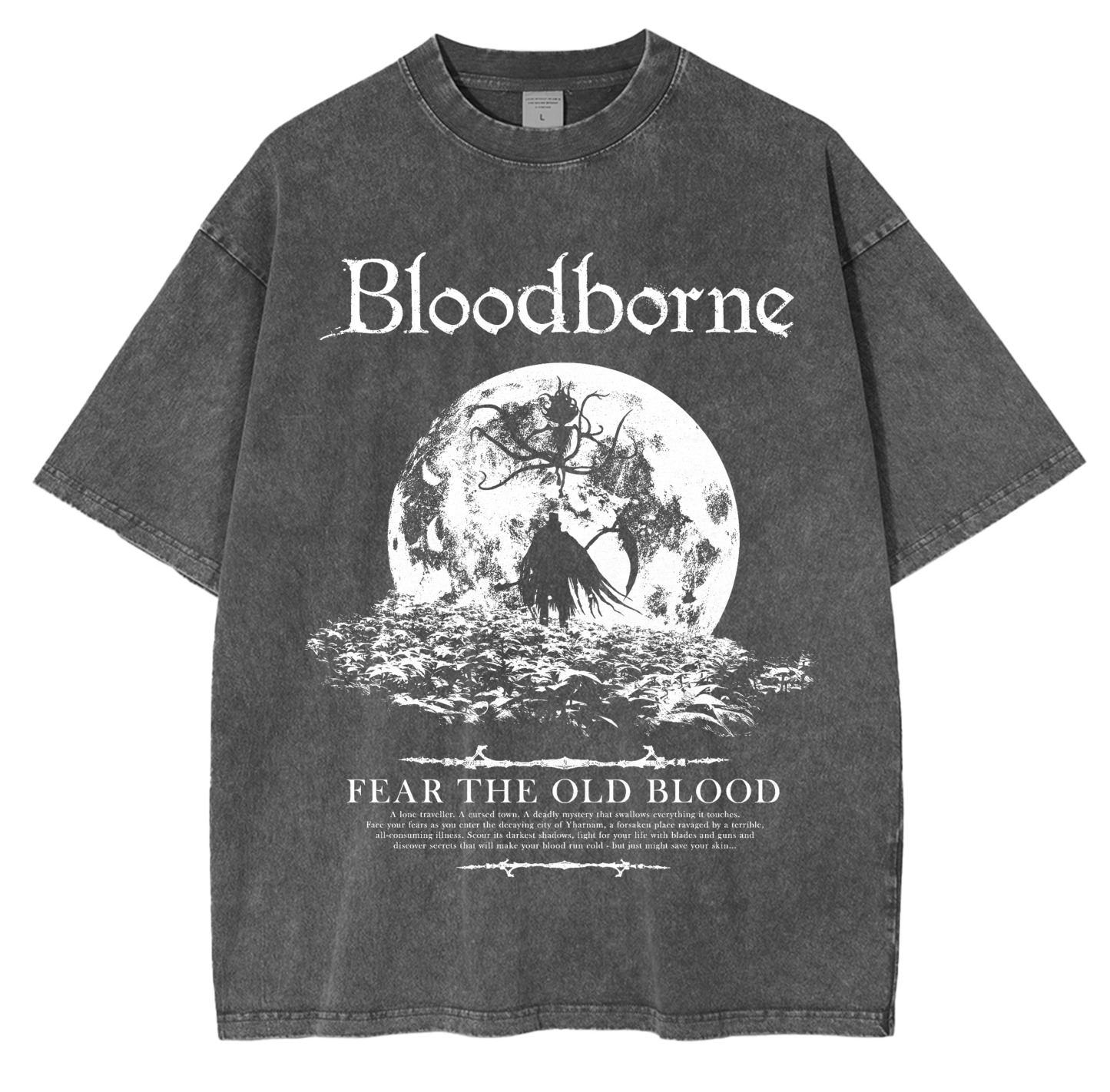 BLOODBORNE - FEAR THE OLD BLOOD Washed T-shirt/Crewneck/Hoodie