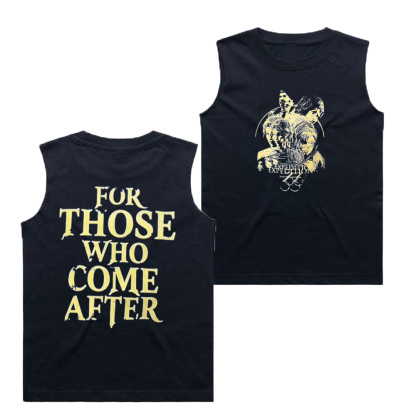 FOR THOSE WHO COME AFTER Tee/Sweatshirt/Hoodie