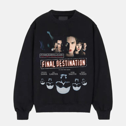 Final Destination  Movie Tee/Sweatshirt/Hoodie