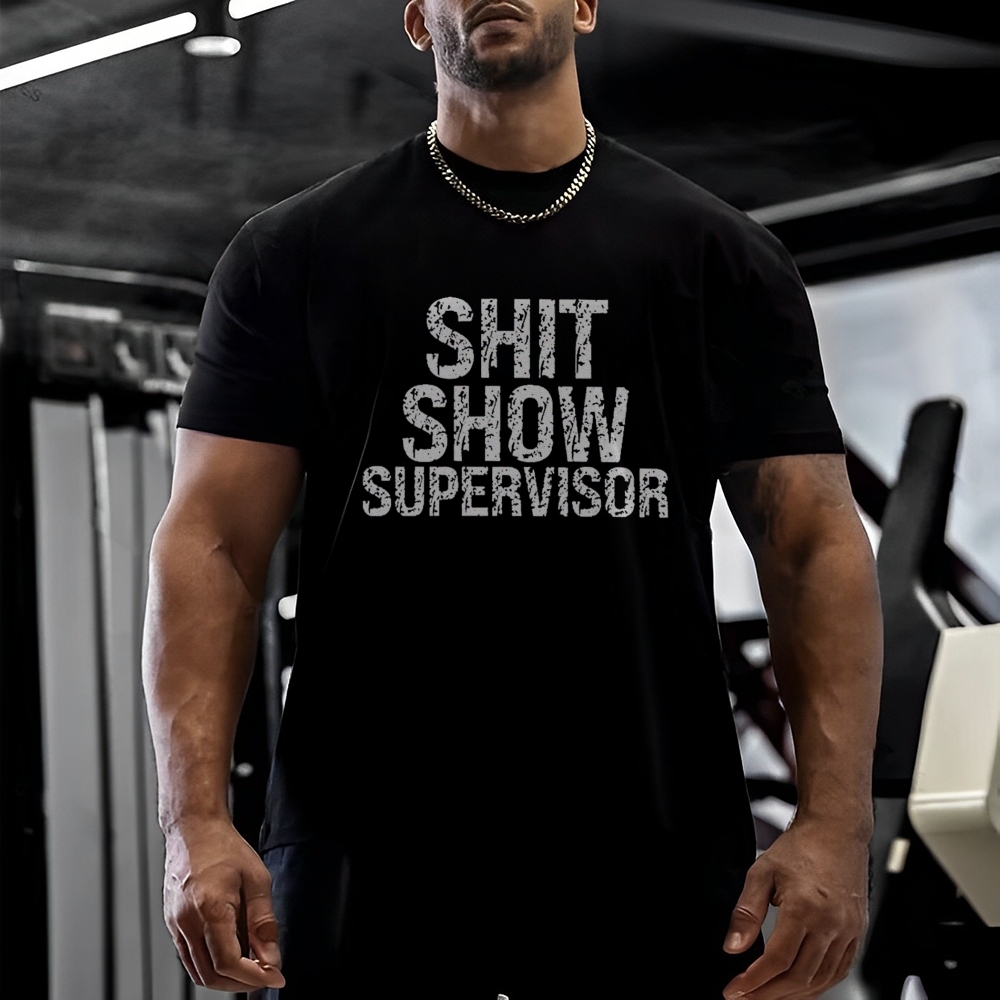 Sh*t Show Supervisor Cotton T-shirt