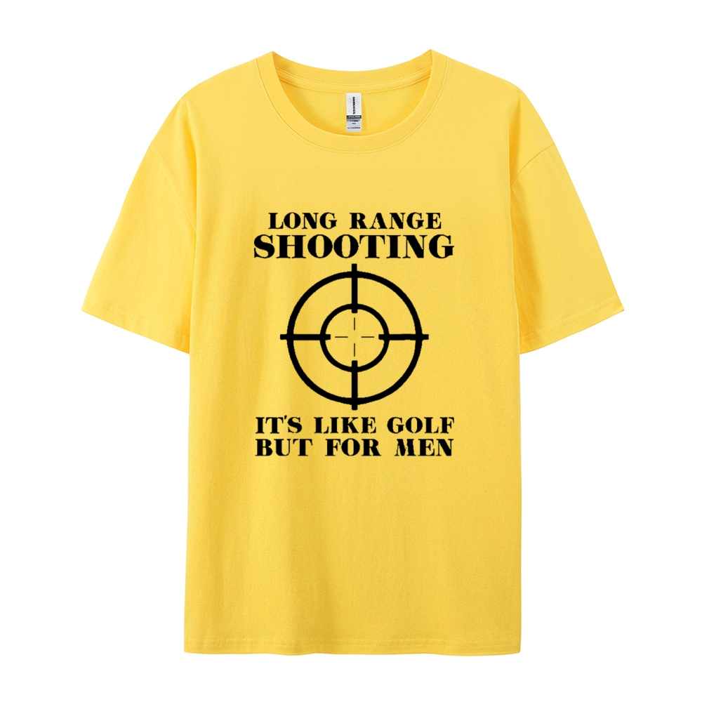 Long Range Shooting It's Like Golf But For Men Cotton T-shirt