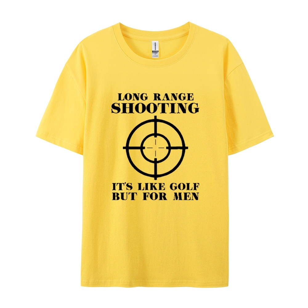 Long Range Shooting It's Like Golf But For Men Cotton T-shirt