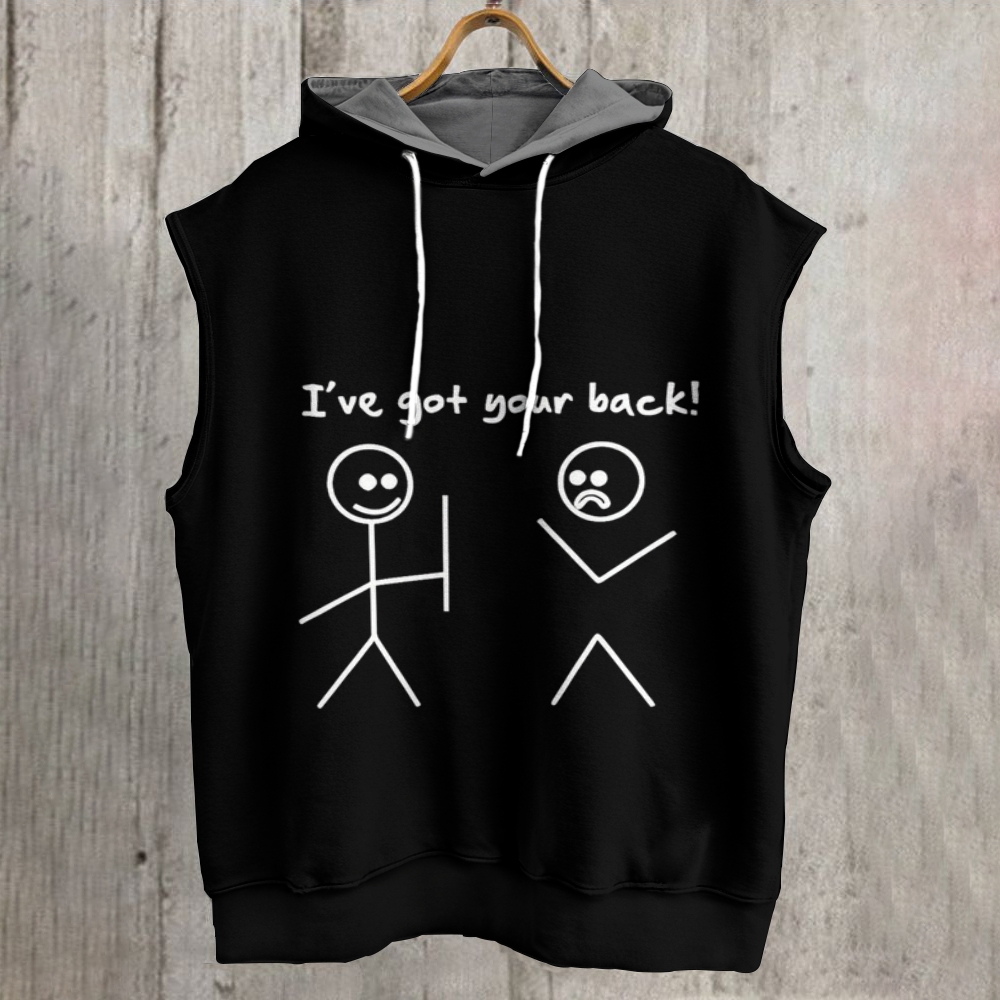 I HAVE GOT YOUR BACK Sleeveless Sweatshirt With Fun Design