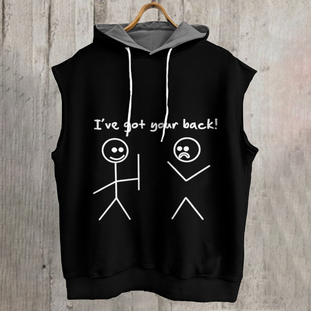 I HAVE GOT YOUR BACK Sleeveless Sweatshirt With Fun Design