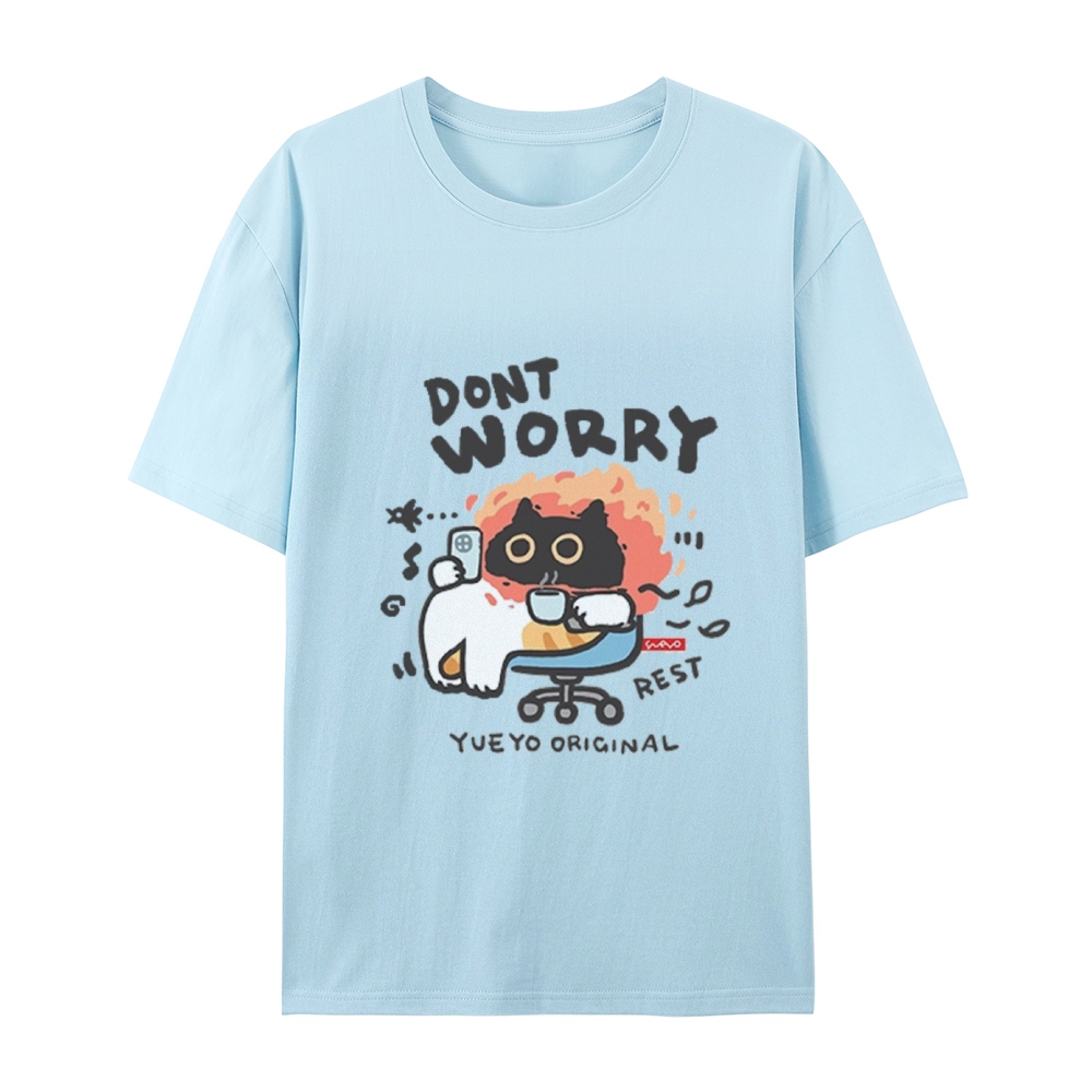 Don't Worry Cat T-Shirt