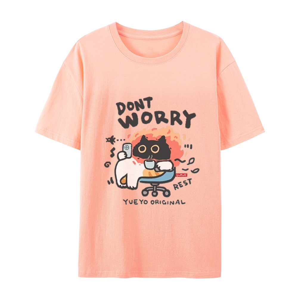Don't Worry Cat T-Shirt