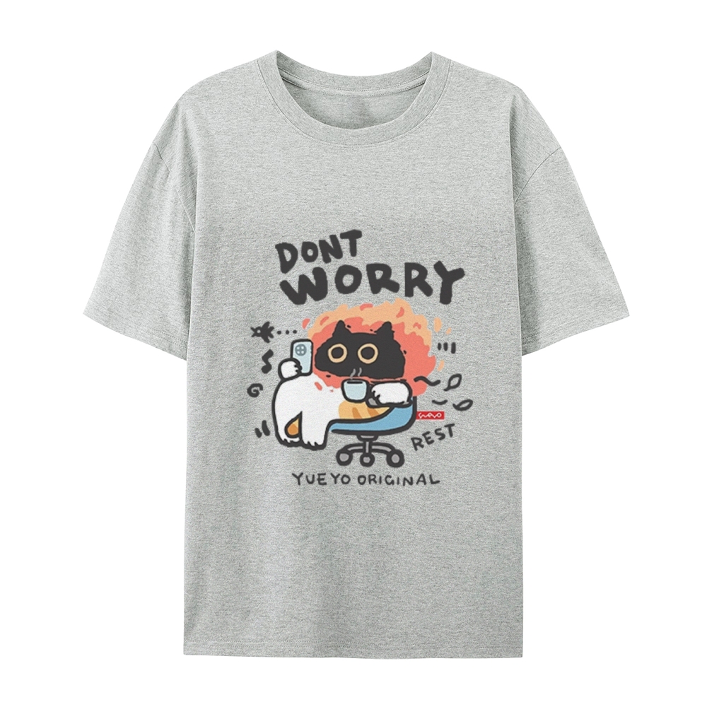 Don't Worry Cat T-Shirt