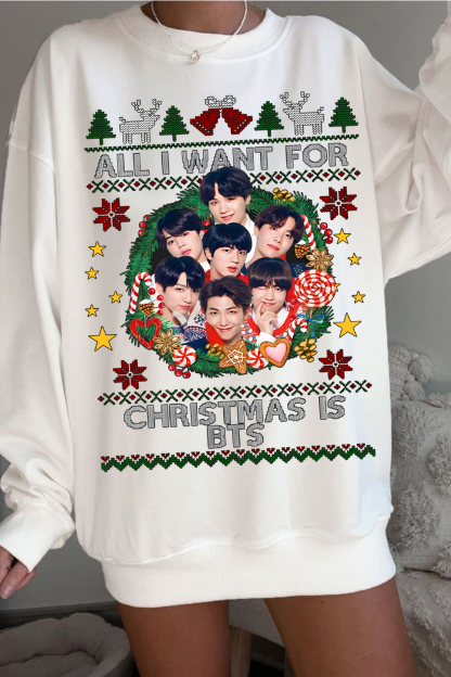 All I Want For Christmas Is BTS sweatshirt