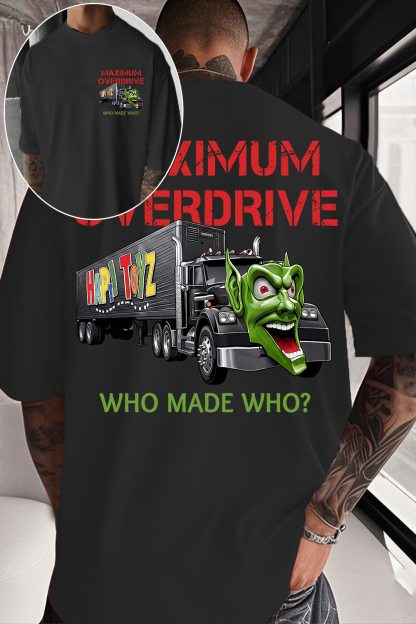 Maximum Drive Movie Tee