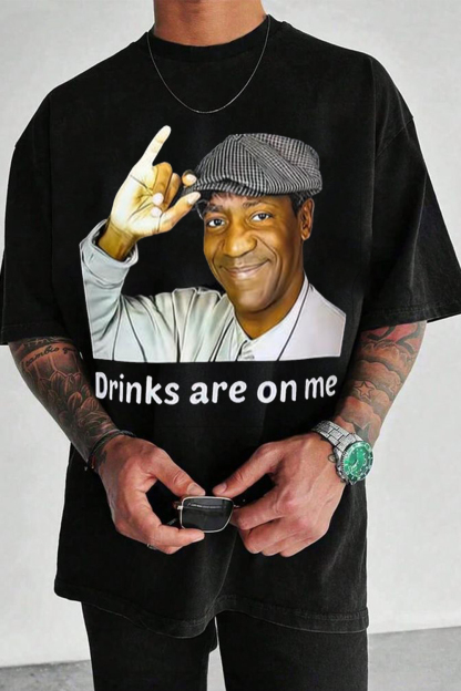 Drinks Are On Me Tee