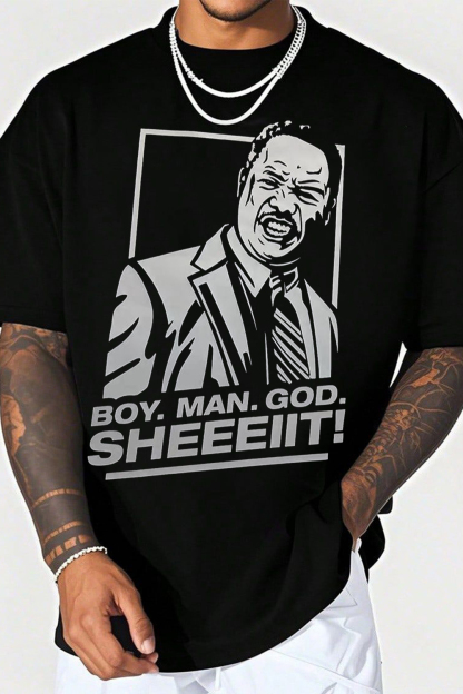 Boy.Man.God.Sheeeiit!Tee
