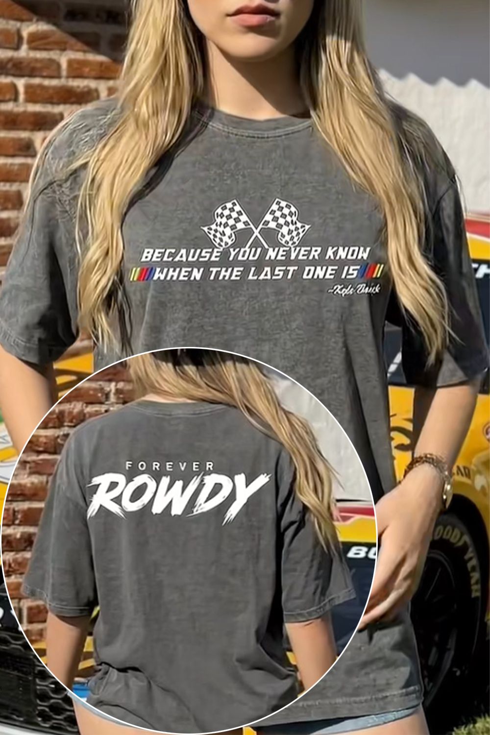 Forever Rowdy Kyle Busch Tee