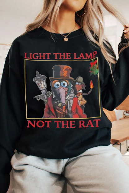 Light The Lamp Not The Rat 🐀 Sweatshirt