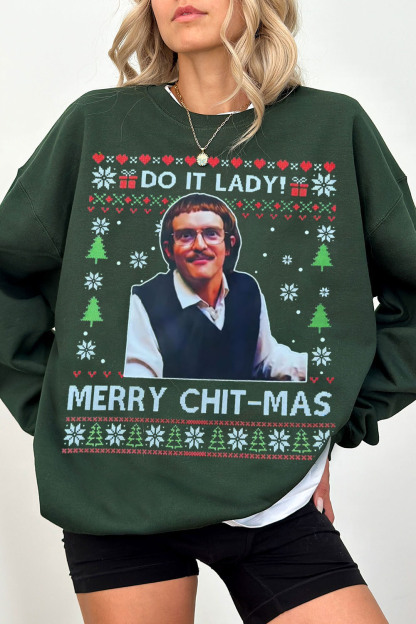 Do It Lady Merry Chit-Mas Sweatshirt