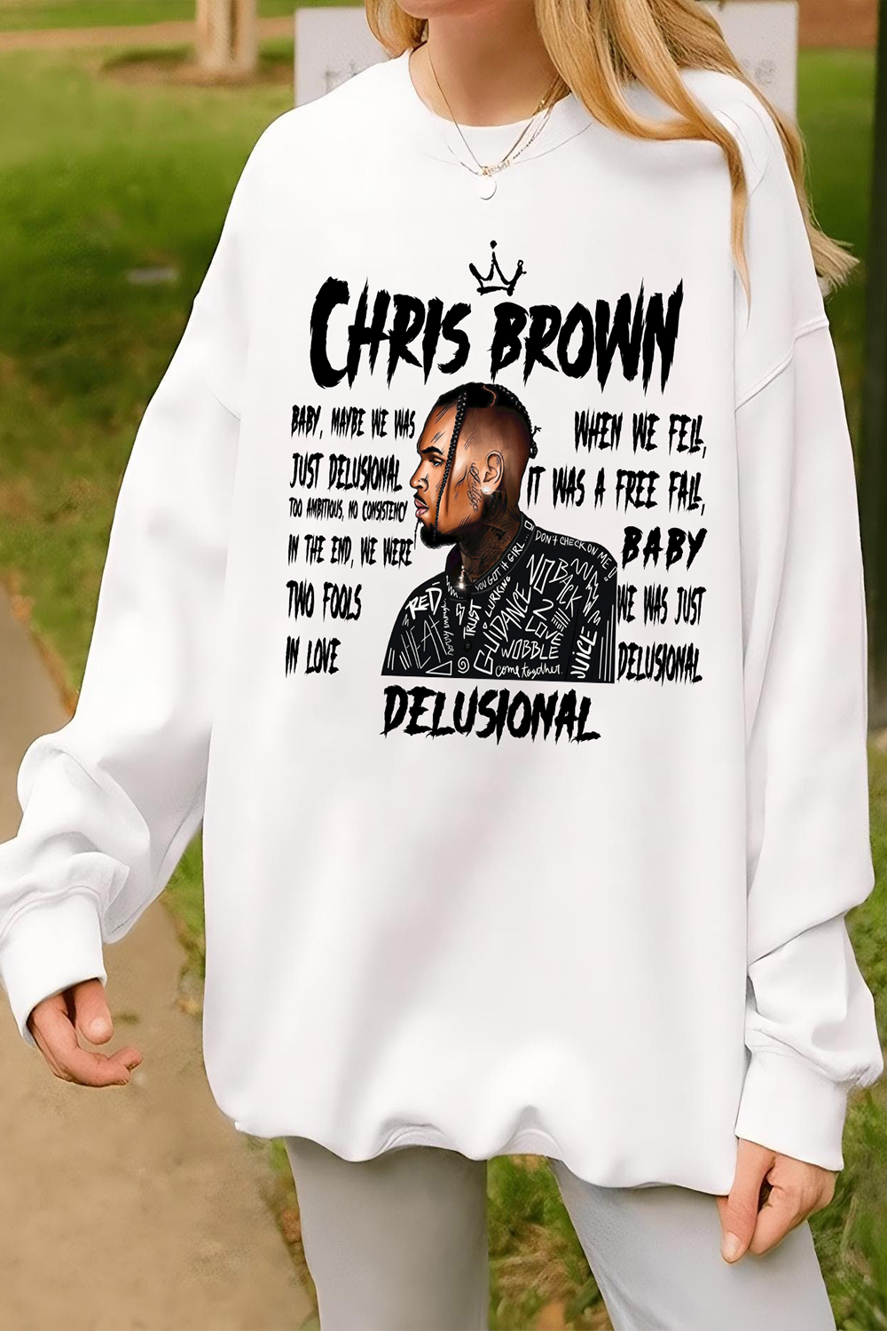 Chris Brown Delusional Song Lyrics Long sleeved sweatshirt