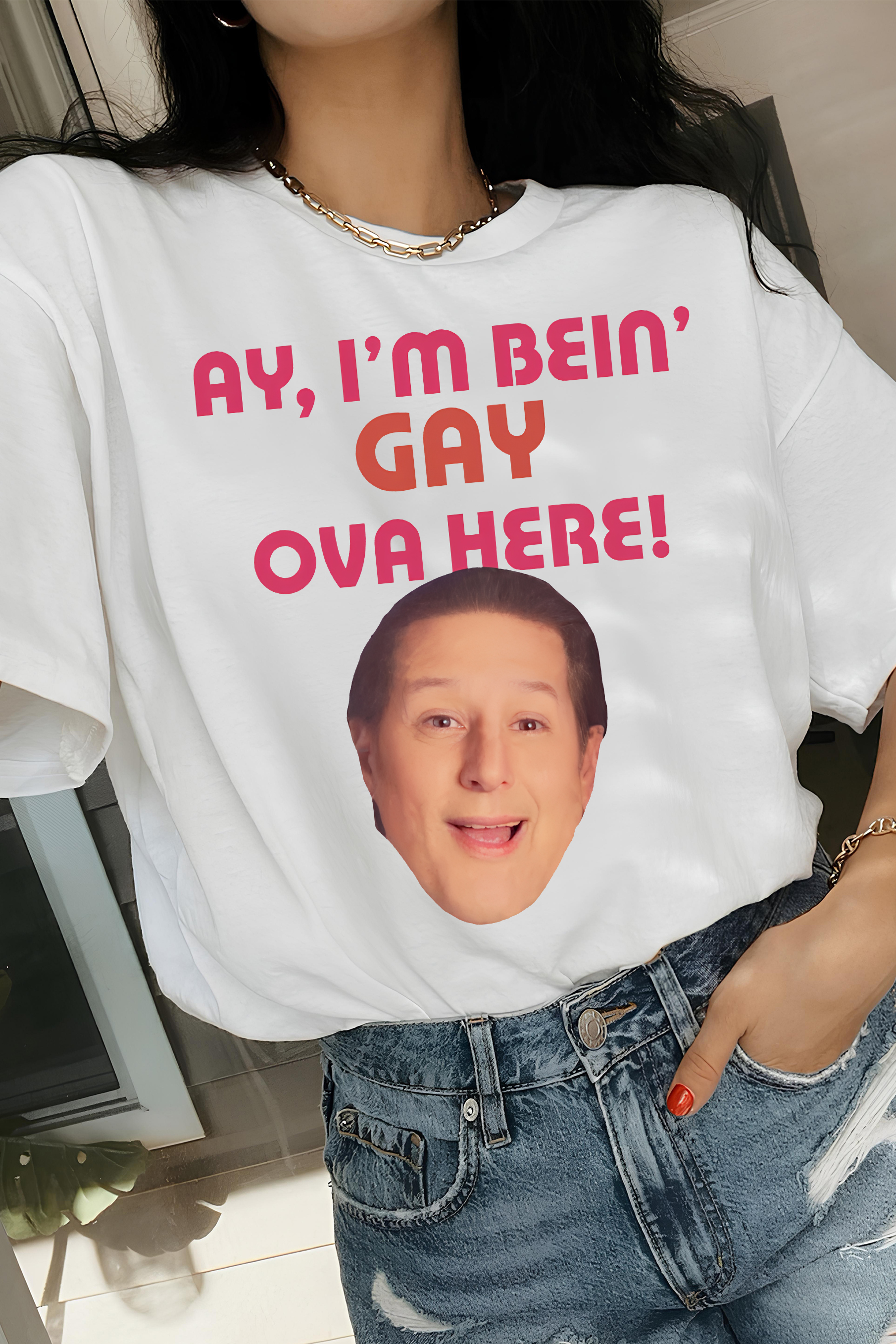 Anthony Atamanuik Ay I’m Bein Gay Over Here  Tee For Women