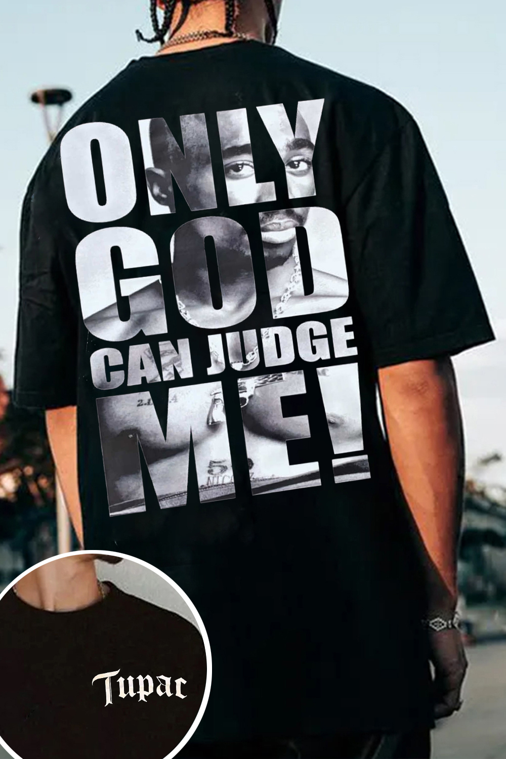 Only God Can Judge Me 2 PAC king Both Side T-shirt