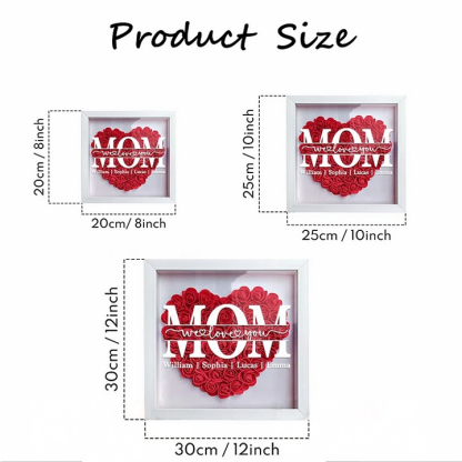 Mum We Love You - Personalized Flower Shadow Box