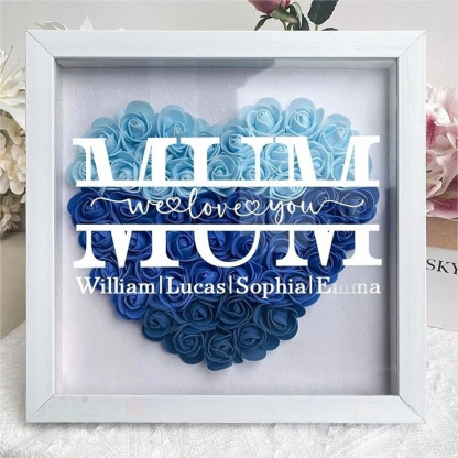 Mum We Love You - Personalized Flower Shadow Box