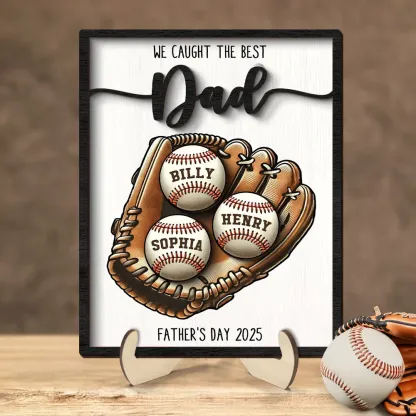 We Caught The Best Dad Baseball, Softball Personalized 2-Layer Wooden Plaque, Custom Kid's Name, Father’s Day Gift For Husband, Dad