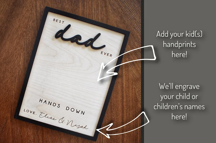 Personalized Engraved Celebrate Dad with Handprints Wooden Sign