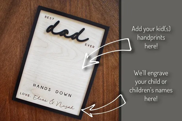 Personalized Engraved Celebrate Dad with Handprints Wooden Sign