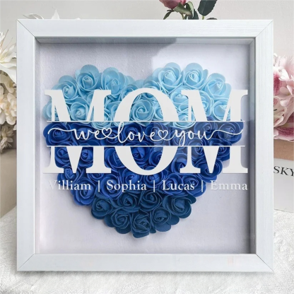 Mum We Love You - Personalized Flower Shadow Box