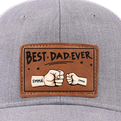 Best Papa Ever - Family Custom Leather Patch Hat - Gift For Dad, Grandpa