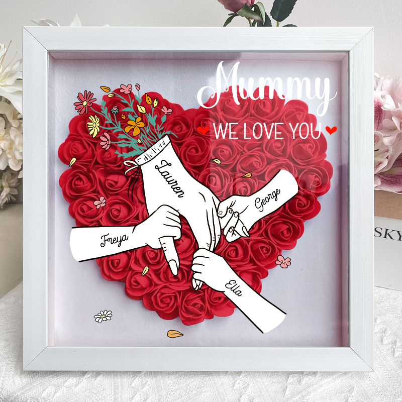 We Love You Mommy Hand Holding - Personalized Flower Shadow Box