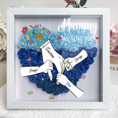 We Love You Mummy Hand Holding - Personalized Flower Shadow Box 