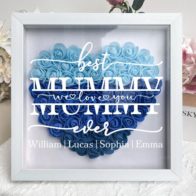 Best Mom Ever We Love You - Personalized Flower Shadow Box